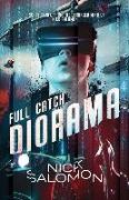 Full Catch Diorama: A Sci-Fi Story From the Deranged Mind of Nick Salomon