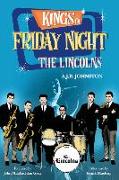 Kings of Friday Night: The Lincolns