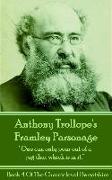 Anthony Trollope's Framley Parsonage: "One can only pour out of a jug that which is in it."
