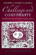 Challenge and Conformity