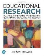 Educational Research: Planning, Conducting, and Evaluating Quantitative and Qualitative Research Plus Mylab Education with Enhanced Pearson [With Acc