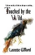 Touched by the Wild