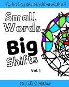 Coloring Mantra Mandalas: Small Words - Big Shifts Vol. 1: Adult Coloring Books that shift your mindset and help you find your balance and melt