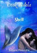 Shell, Otok an¿ela #5