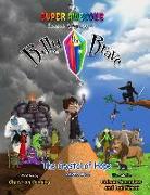 The Super Awesome Secret Adventures of Billy the Brave: The Crystal of Hope