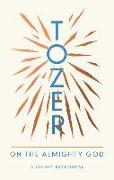 Tozer on the Almighty God