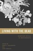 LIVING WITH THE DEAD