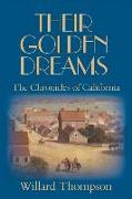 Their Golden Dreams: The Chronicles of California