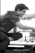 The Chessmaster: A Story from the Realm of the Blind