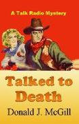 Talked to Death: A Talk Radio Mystery