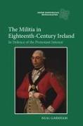 The Militia in Eighteenth-Century Ireland