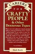 Careers for Crafty People and Other Dexterous Types