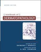 Textbook of Dermatopathology