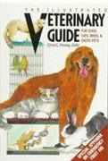 The Illustrated Veterinary Guide for Dogs, Cats, Birds, and Exotic Pets