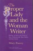 The Proper Lady and the Woman Writer – Ideology as Style in the Works of Mary Wollstonecraft, Mary Shelley, and Jane Austen