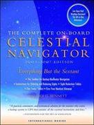 The Complete On-board Celestial Navigator.Includes 2003-2007 Nautical Almanac