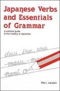 Japanese Verbs and Essentials of Grammar