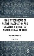 Jung's Technique of Active Imagination and Desoille's Directed Waking Dream Method