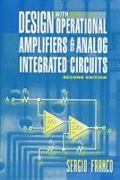 Design with Operational Amplifiers and Analog Integrated Circuits