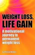 Weight Loss, Life Gain