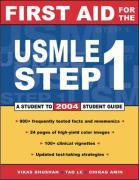 First Aid for the USMLE Step 1: 2004