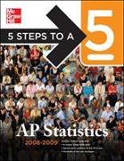 5 Steps to a 5 AP Statistics, 2008-2009 Edition