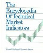 The Encyclopedia of Technical Market Indicators