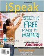 iSpeak: Public Speaking for Contemporary Life 2010 Edition