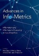 Advances in Info-Metrics