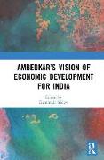 Ambedkar's Vision of Economic Development for India