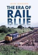 The Era of Rail Blue