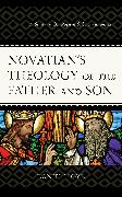 Novatian's Theology of the Father and Son