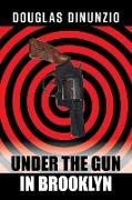 Under the Gun in Brooklyn