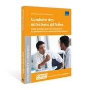 Conduire des entretiens difficiles