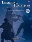 Learning Together: Sequential Repertoire for Solo Strings or String Ensemble [With CD (Audio)]
