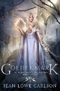 Goldenmark (The Kingsmen Chronicles #3): An Epic Fantasy Adventure