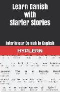 Learn Danish with Starter Stories: Interlinear Danish to English