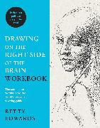 Drawing on the Right Side of the Brain Workbook