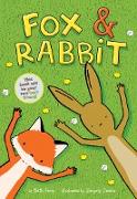 Fox & Rabbit (Fox & Rabbit Book #1)