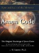 Amen Code: The Advanced Teachings of Jesus Christ