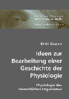 Ideen zur Bearbeitung einer Geschichte der Physiologie