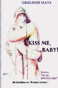Kiss me, Baby!