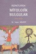 Asiretlerde Mitolojik Bulgular