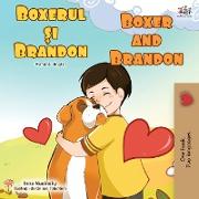 Boxer and Brandon (Romanian English Bilingual Book)