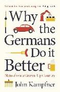 Why The Germans Do It Better