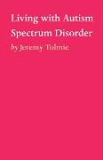 Living with Autism Spectrum Disorder