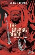 The Moving Blade