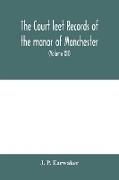 The Court leet records of the manor of Manchester, from the year 1552 to the year 1686, and from the year 1731 to the year 1846 (Volume XII) From the year of 1832 to 1846