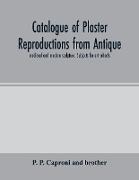 Catalogue of plaster reproductions from antique, medieval and modern sculpture. Subjects for art schools