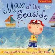 Twinkle Tots: Max at the Seaside
